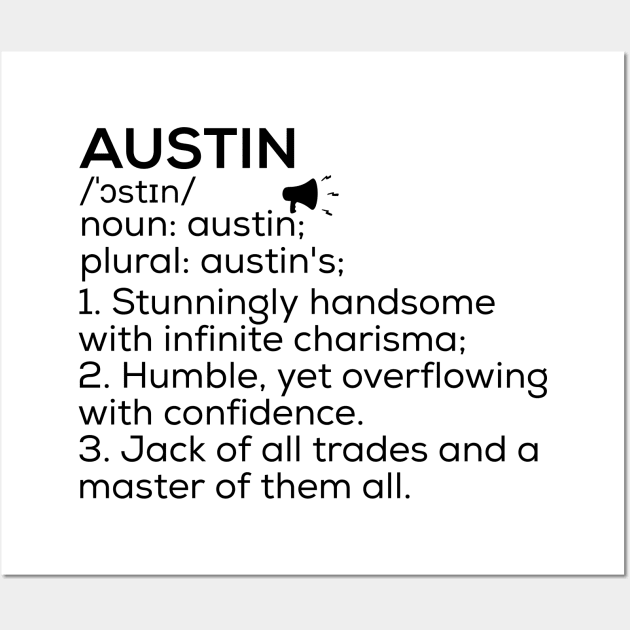 Austin Name Definition Austin Meaning Austin Name Meaning Wall Art by TeeLogic